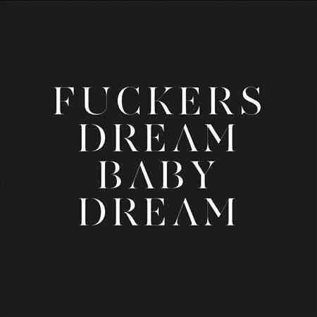 Savages - Fuckers / Dream Baby Dream (Vinyl)