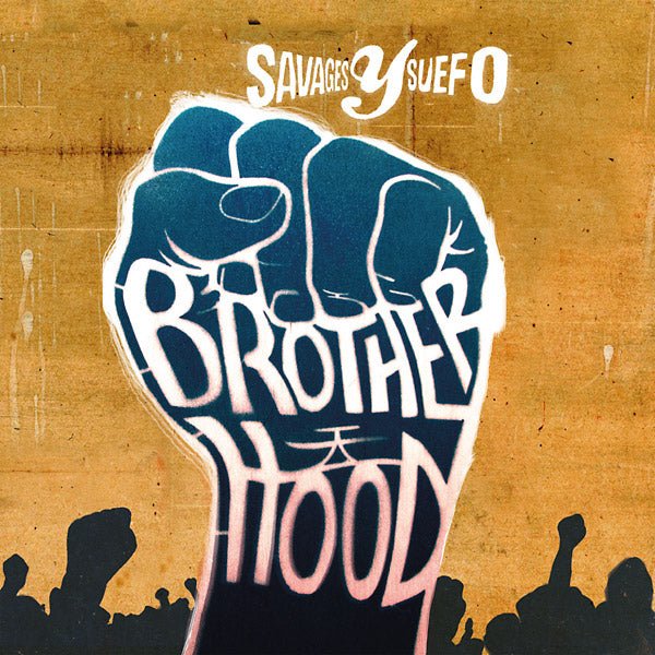 Savages Y Suefo - Brotherhood (LP) - Joco Records