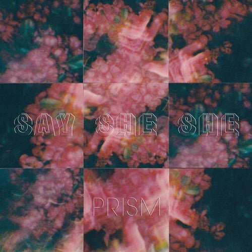 Say She She - Prism (Indie Exclusive, Pink Rose Vinyl) (LP) - Joco Records