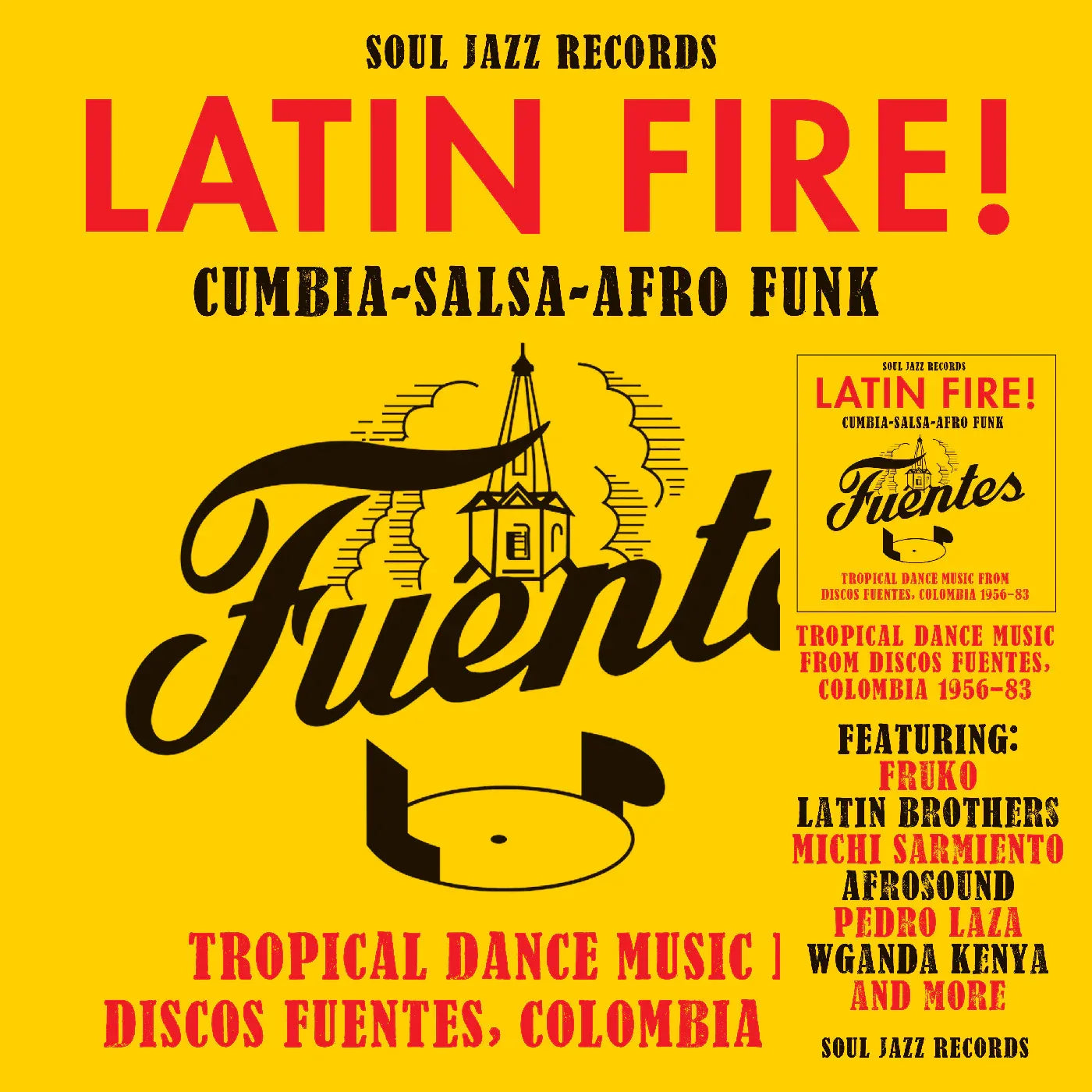 Soul Jazz Records Presents - Colombia 1956-83 Latin Fire! Cumbia–Salsa–Afro-Funk: Tropical Dance Music From Discos Fuentes