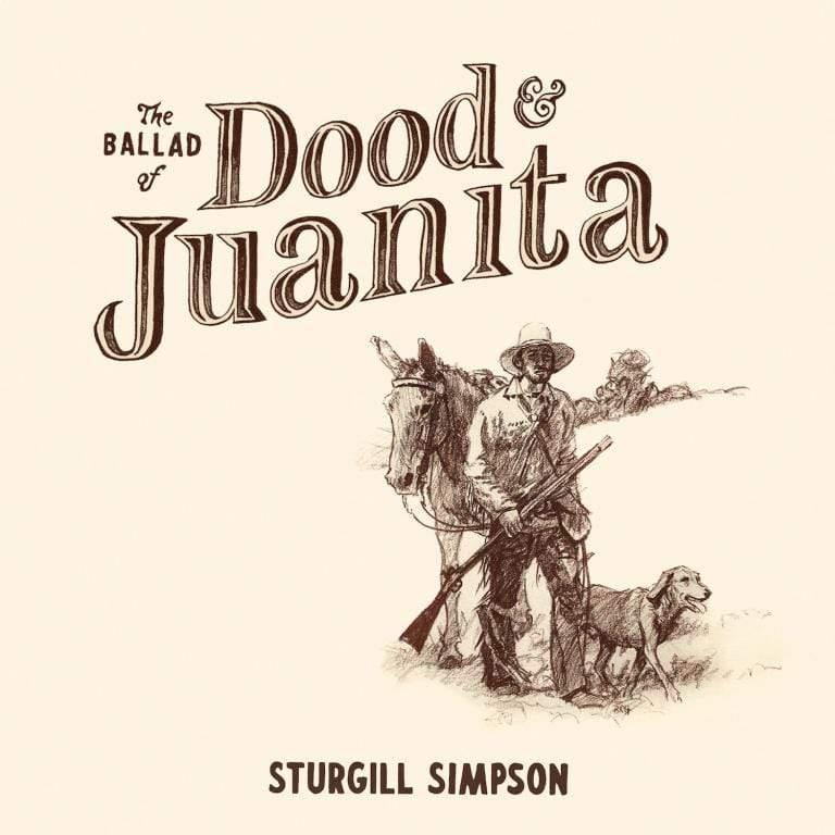 Sturgill Simpson - The Ballad Of Dood & Juanita (LP) - Joco Records