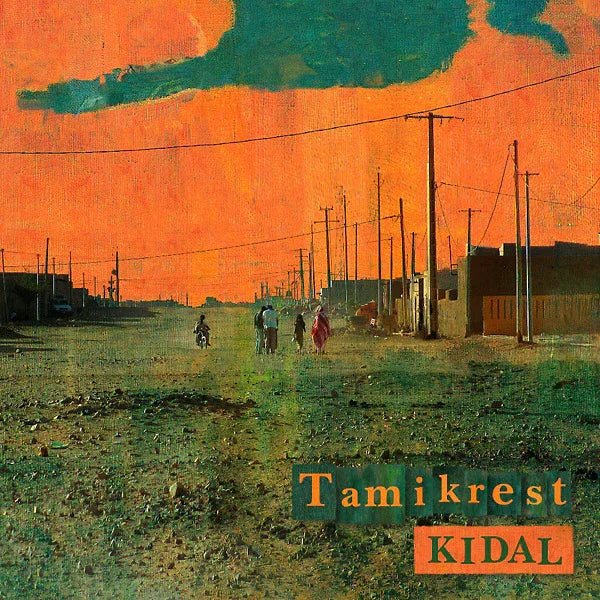 Tamikrest - Kidal (LP) - Joco Records