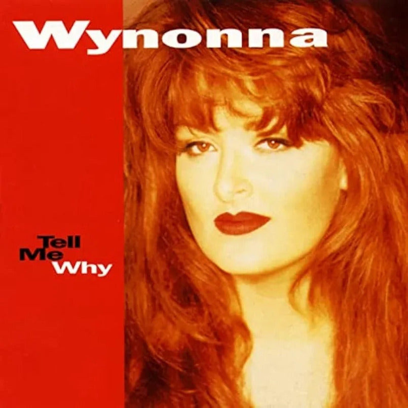 Wynonna - Tell Me Why (Limited Edition, Red Vinyl) (LP) - Joco Records