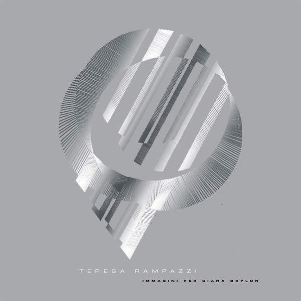 Teresa Rampazzi - Images For Diana Baylon (LP) - Joco Records