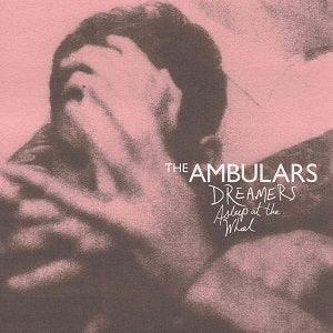 The Ambulars - Dreamers Asleep At The Wheel (LP) - Joco Records