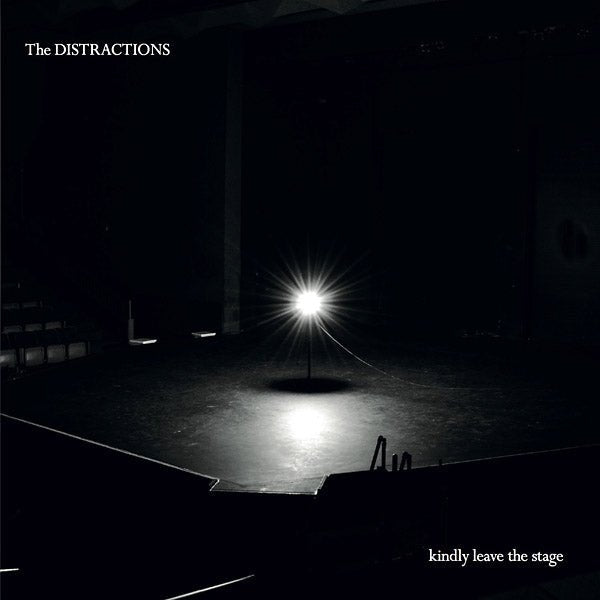The Distractions - Kindly Leave The Stage (LP) - Joco Records