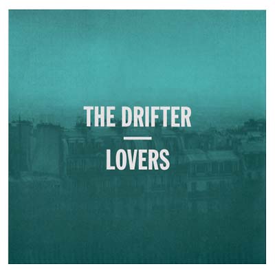 The Drifter - Lovers (12 - Inch Vinyl) - Joco Records