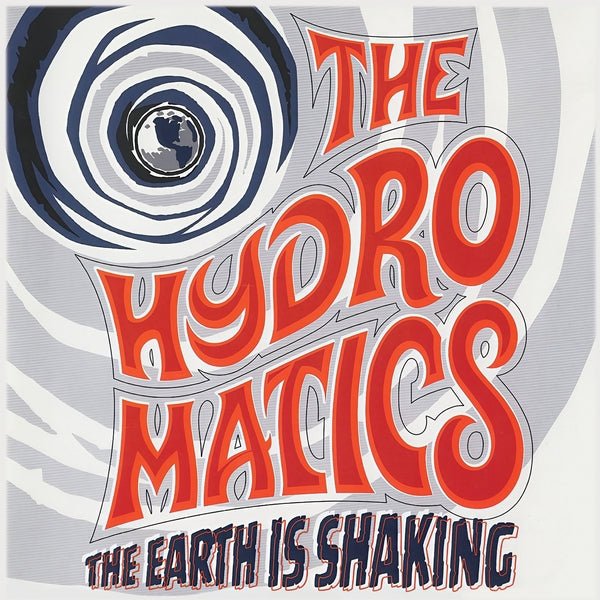 The Hydromatics - The Earth Is Shaking (LP) - Joco Records