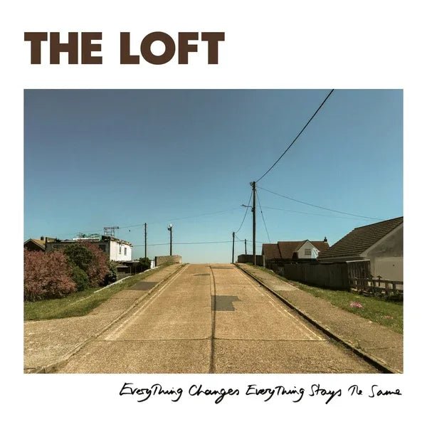 The Loft - Everything Changes Everything Stays The Same (LP) - Joco Records
