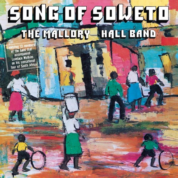 The Mallory - Hall Band - Song Of Soweto (LP) - Joco Records