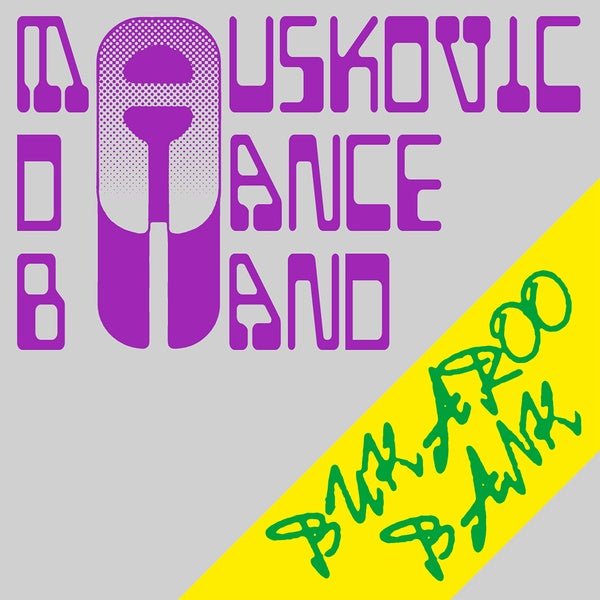 The Mauskovic Dance Band - Bukaroo Bank (LP) - Joco Records