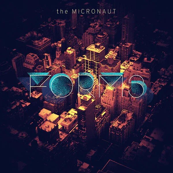 The Micronaut - Forms (LP) - Joco Records
