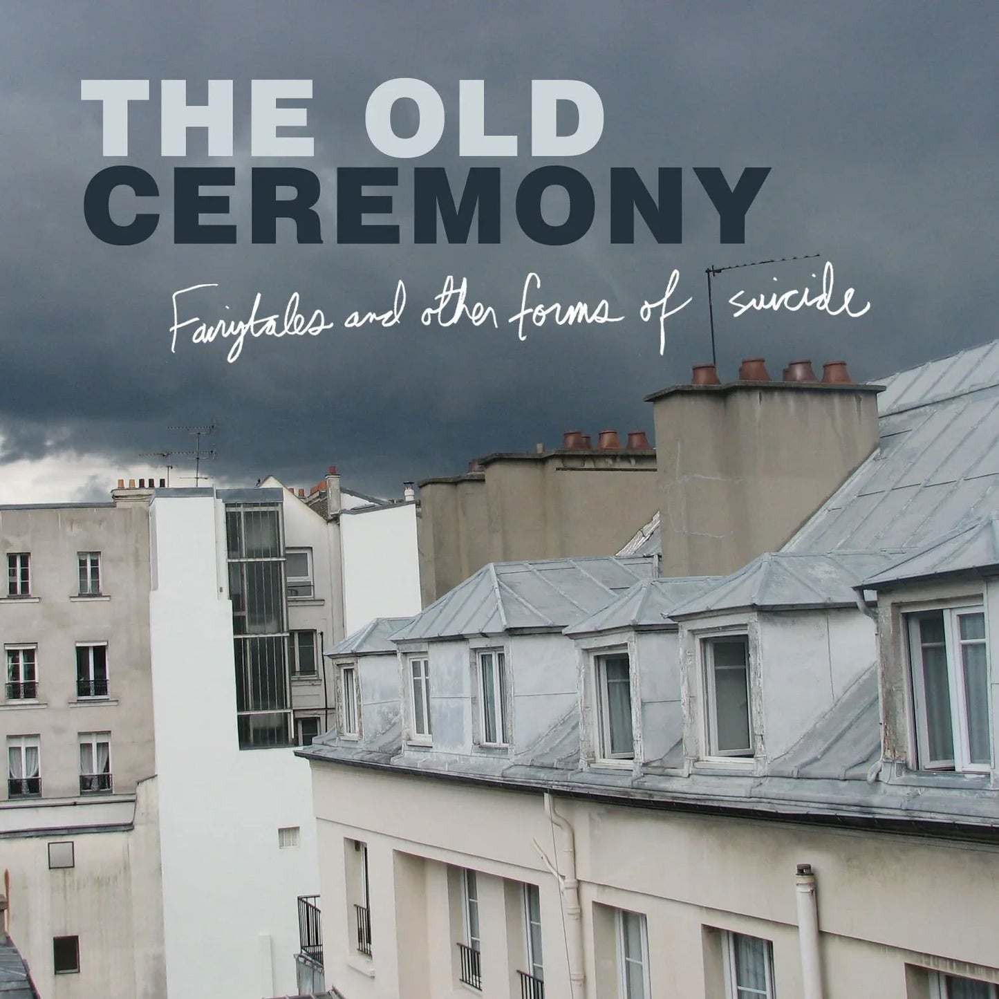 The Old Ceremony - Fairytales And Other Forms Of Suicide (LP) - Joco Records