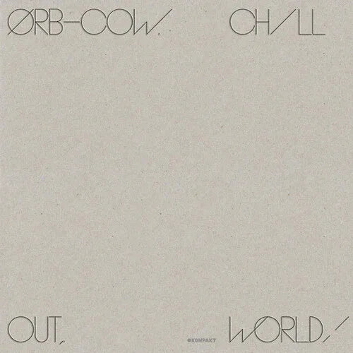 The Orb - Cow / Chill Out World (Import)