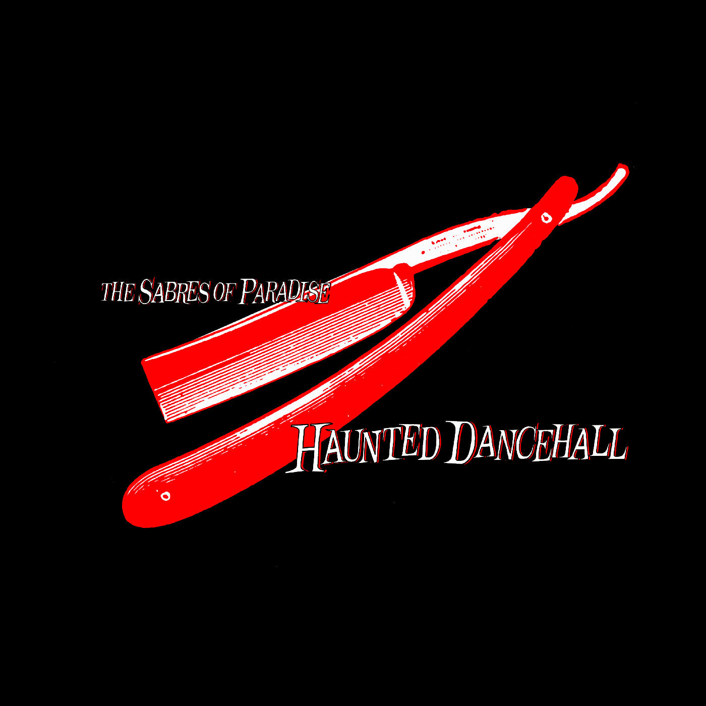 The Sabres Of Paradise - Haunted Dancehall (Remastered)