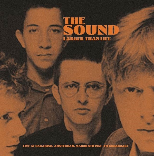 The Sound - Larger Than Life: Live At Paradiso, Amsterdam, March 8th 1981 -- FM Broadcast (Yellow Vinyl)