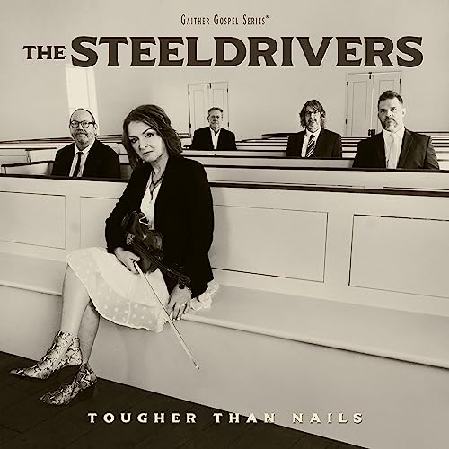 The SteelDrivers - Tougher Than Nails (LP)