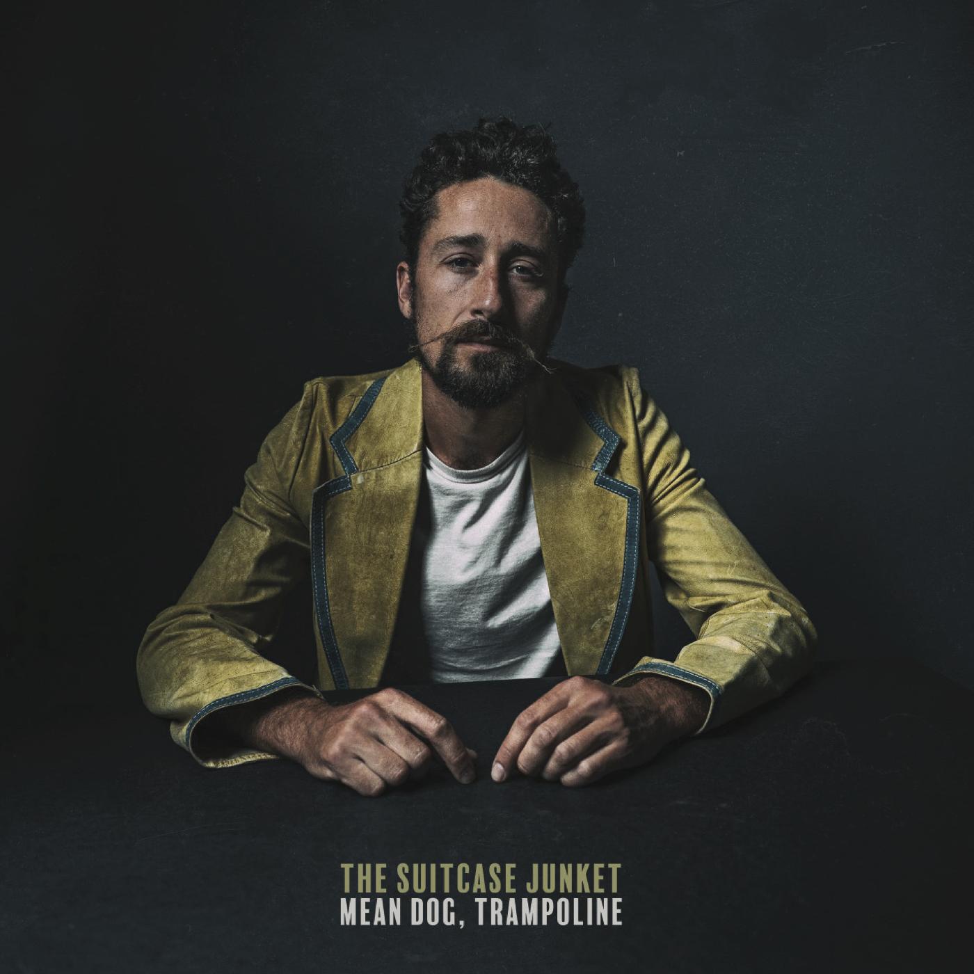 The Suitcase Junket - Mean Dog, Trampoline (Vinyl) - Joco Records