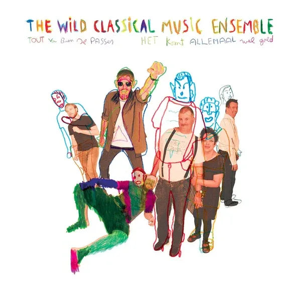 The Wild Classical Music Ensemble - Tout Va Bien Se Passer (Everything Will Be Alright) (LP)