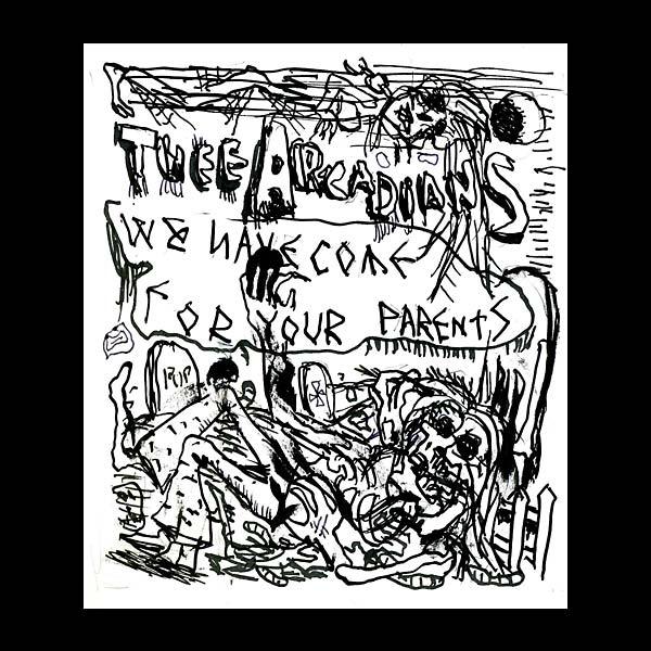 Thee Arcadians - We Have Come For Your Parents (LP)
