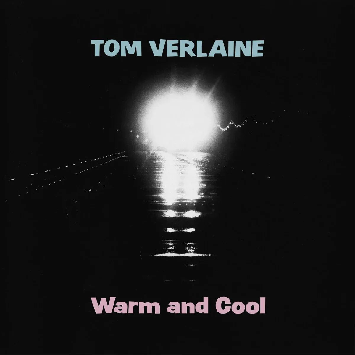 Tom Verlaine - Warm And Cool (Color Vinyl, Pink) - Joco Records