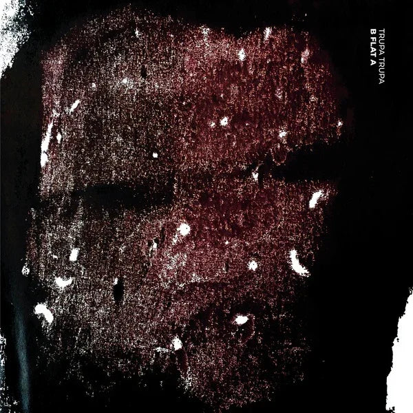 Trupa Trupa - B Flat A (LP)