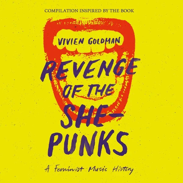 Various Artists - Revenge Of The She-Punks: Compilation Inspired By The Book By Vivien Goldman (2 LP)