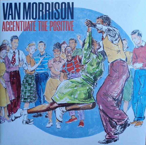Van Morrison - Accentuate The Positive (2 LP) - Joco Records