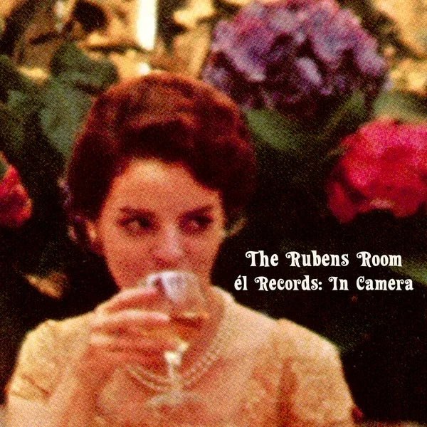 Various Artists - The Rubens Room - El Records: In Camera (2 LP) - Joco Records