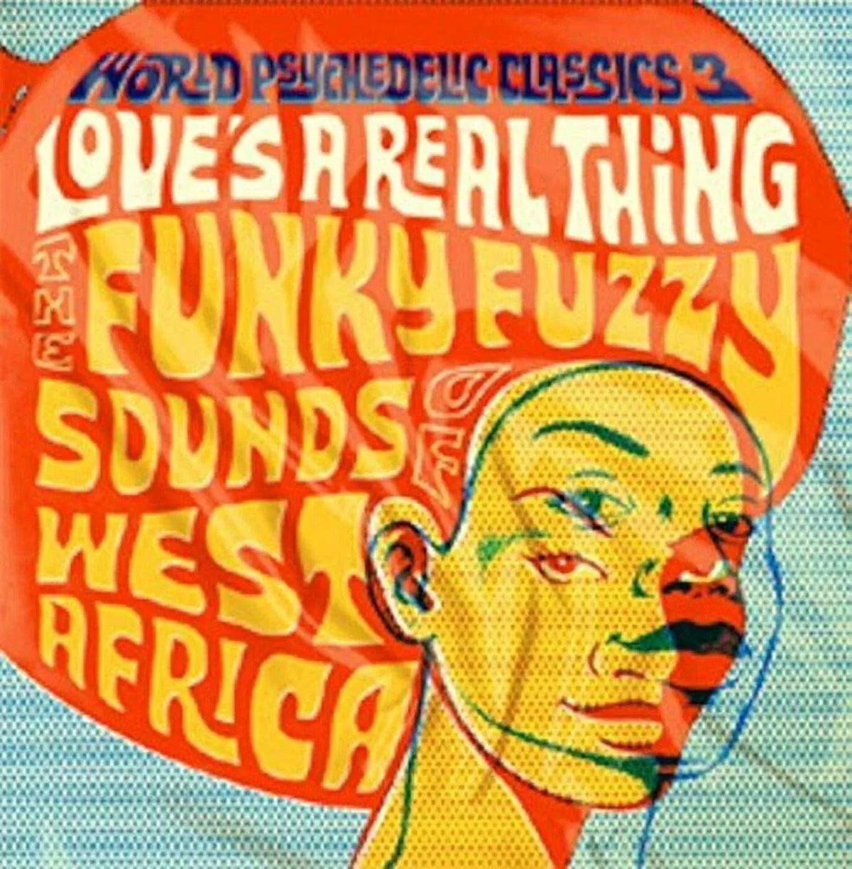 Various Artists - World Psychedelic Classics 3: Love's A Real Thing (2 LP) - Joco Records