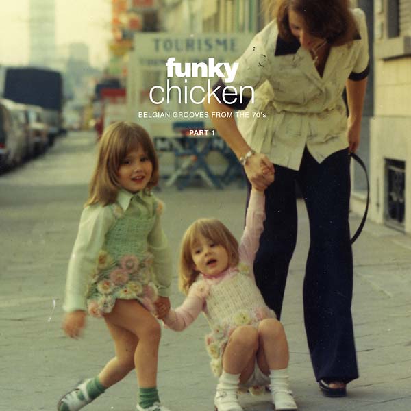 Various Atrists - Funky Chicken: Belgian Grooves From The 70'S Part 1