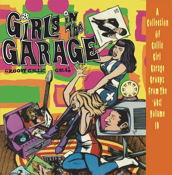 Various Atrists - Girls In The Garage - Groovy Gallic Gals! - Volume 10 (LP) - Joco Records