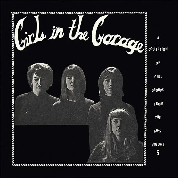 Various Atrists - Girls In The Garage Volume 5