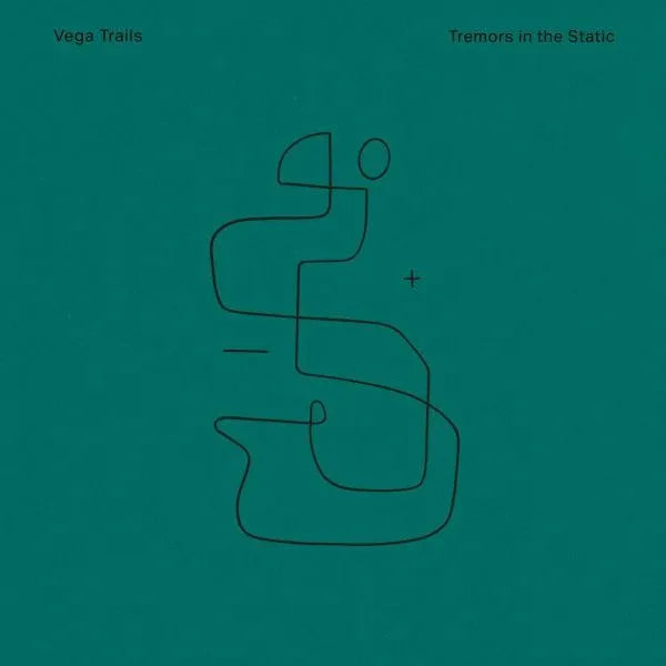 Vega Trails - Tremors in the Static
