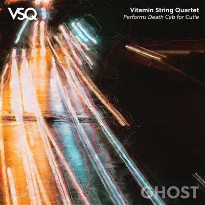 Vitamin String Quartet - Ghost: Vitamin String Quartet Performs Death Cab (RSD Exclusive, 4.22.23)