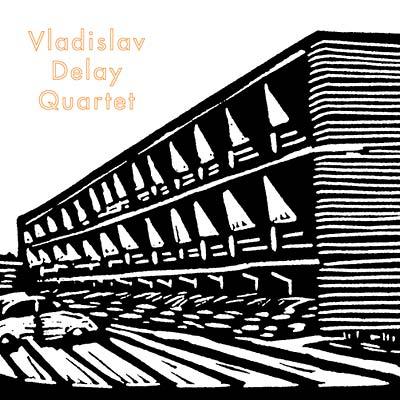 Vladislav Delay Quartet - Vladislav Delay Quartet (2 LP) - Joco Records
