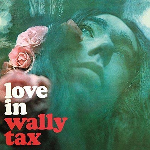 Wally Tax - Love In (LP)