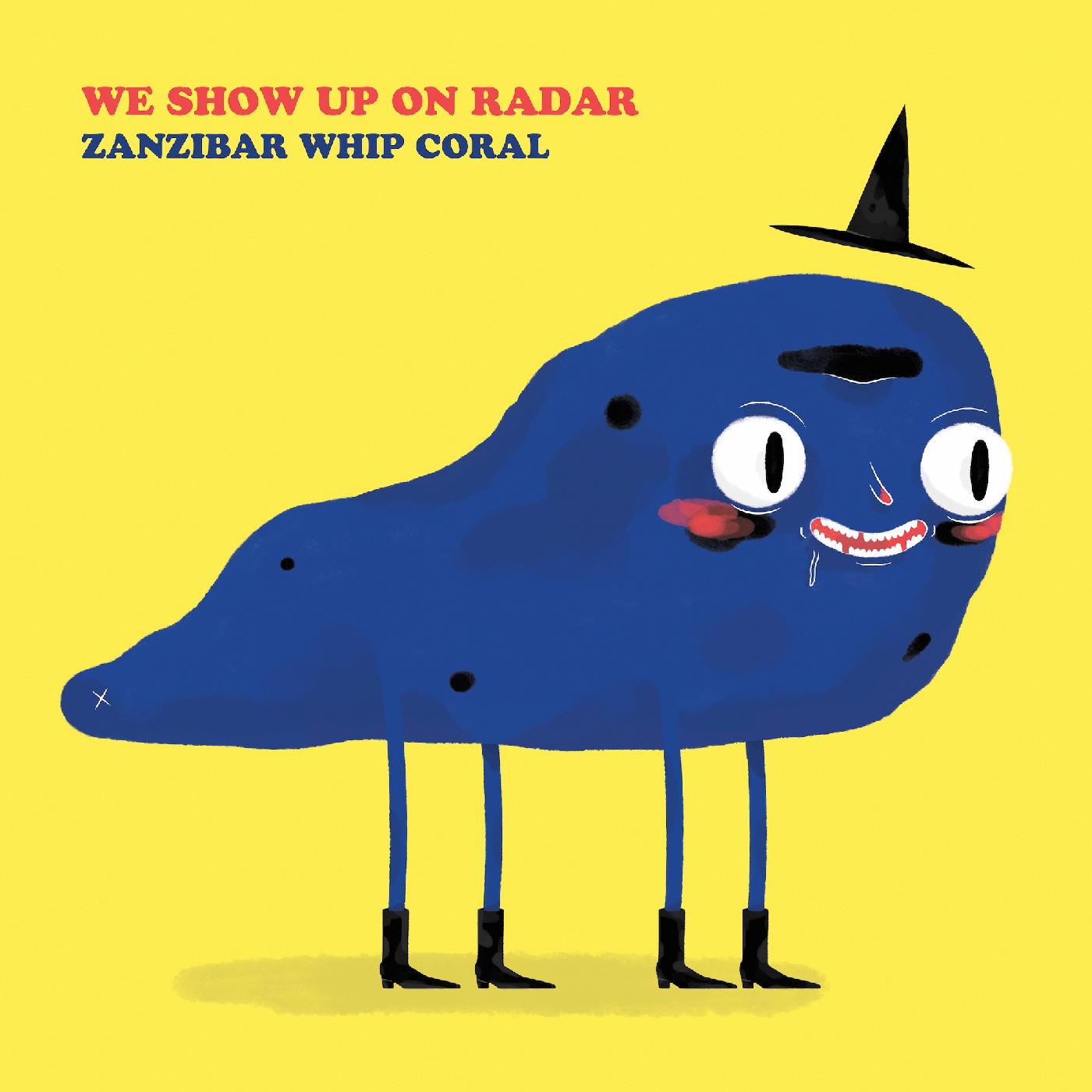 We Show Up On Radar - Zanzibar Whip Coral (COLOR VINYL) - Joco Records