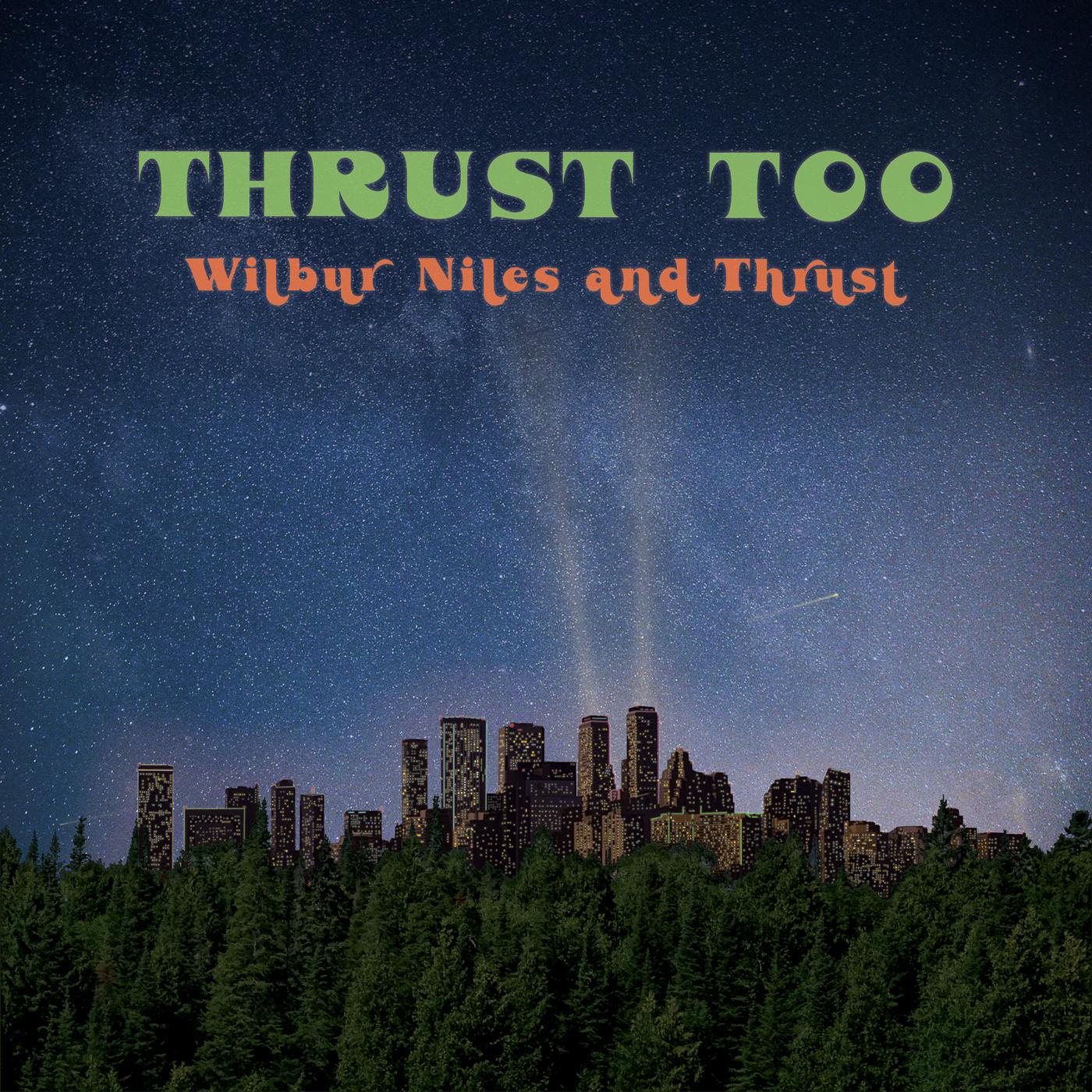 Wilbur Niles - Thrust Too (Vinyl) - Joco Records