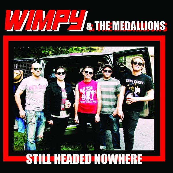 Wimpy & The Medallions - Still Headed Nowhere (7 - Inch Single) - Joco Records