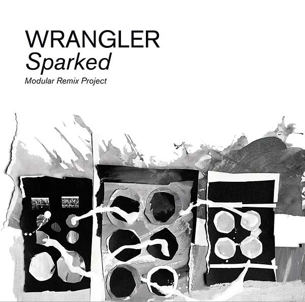 Wrangler - Sparked: Modular Remix Project (2 LP) - Joco Records