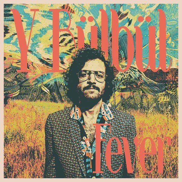 Y Bulbul - Fever (LP) - Joco Records