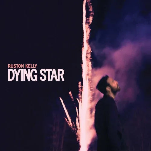 Ruston Kelly - Dying Star (Explicit Content) (2 LP) - Joco Records