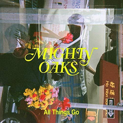 Mighty Oaks - All Things Go (Vinyl) - Joco Records
