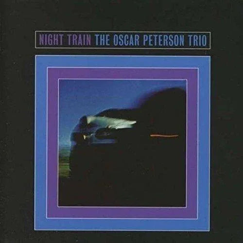 Oscar Peterson Trio - Night Train (Vinyl) - Joco Records