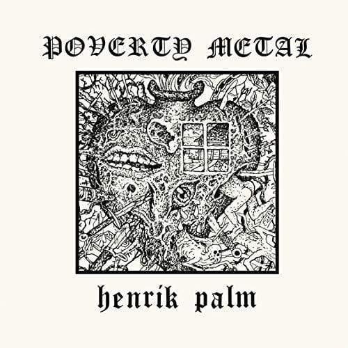 Palm, Henrik - Poverty Metal (Vinyl) - Joco Records