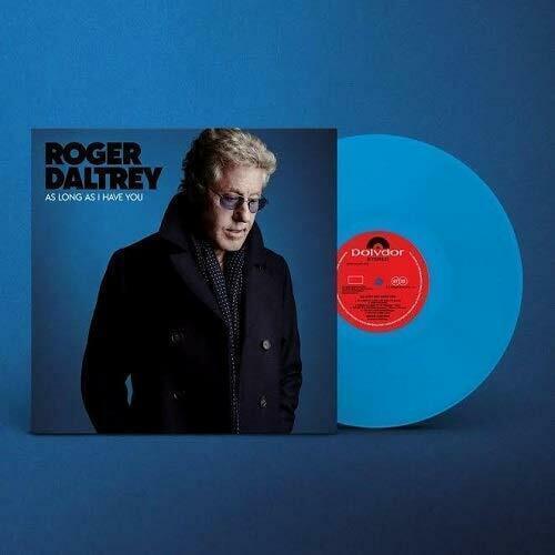 Roger Daltrey - As Long As I Have You (Blue Vinyl) (Import, LP) - Joco Records