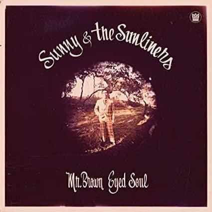 Sunny & The Sunliners - Mr. Brown Eyed Soul (LP) - Joco Records
