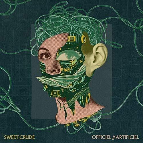 Sweet Crude - Officiel//Artificiel (LP) - Joco Records