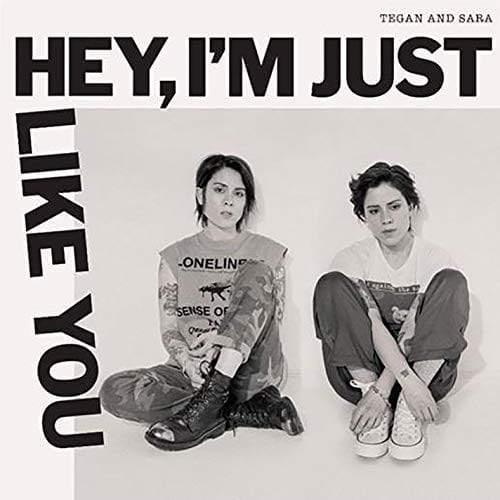 Tegan And Sara - Hey, I'm Just Like You (Vinyl) - Joco Records